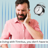 Living with Tinnitus? You don't have to suffer.